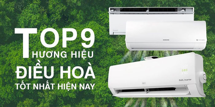 Nên mua điều hòa hãng nào tốt nhất hiện nay?
